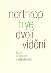 Frye, Northrop - Dvojí vidění