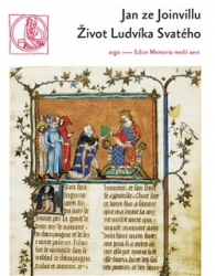 Jan ze Joinvillu - Život Ludvíka svatého, krále francouzského