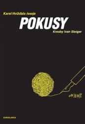 Hvížďala, Karel - Pokusy