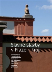 Krajči, Petr - Slavné stavby v Praze - Troji