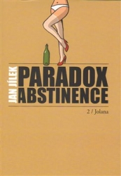 Jílek, Jan - Paradox abstinence - Jolana