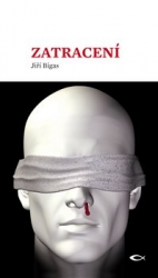 Bigas, Jiří - Zatracení