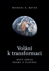 Meyer, Michael R. - Volání k transformaci