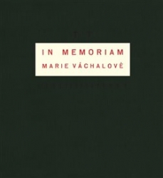 Váchal, Josef - In memoriam Marie Váchalové