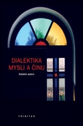 Říha, Karel - Dialektika mysli a činu