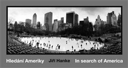Hanke, Jiří - Hledání Ameriky / In search of America