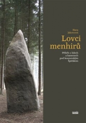 Jakovcová, Hana - Lovci menhirů