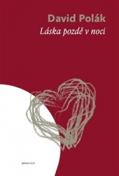 Polák, David - Láska pozdě v noci