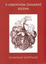 Hošťálek, Stanislav - V erbovním znamení jelena