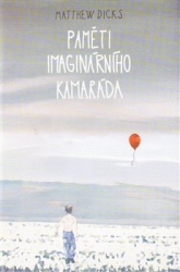 Dicks, Matthew - Paměti imaginárního kamaráda