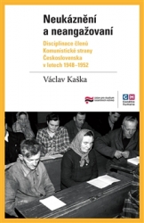 Kaška, Václav - Neukáznění a neangažovaní