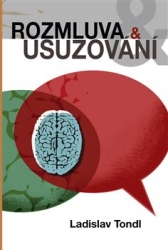 Tondl, Ladislav - Rozmluva a usuzování