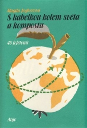 Jogheeová, Magda - S kabelkou kolem světa a kompostu