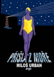 Urban, Miloš - Přišla z moře