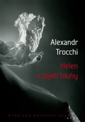 Trocchi, Alexander - Helen v zajetí touhy