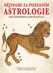 Kinkorová, Zoša - Dějinami za poznáním astrologie