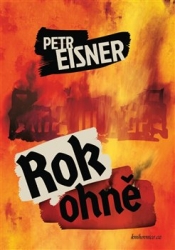 Eisner, Petr - Rok ohně