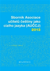 Vacula, Richard - Sborník Asociace učitelů češtiny jako cizího jazyka (AUČCJ) 2013
