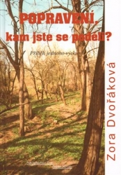 Dvořáková, Zora - Popravení, kam jste se poděli?