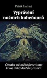 Linhart, Patrik - Vyprávění nočních hubeňourů
