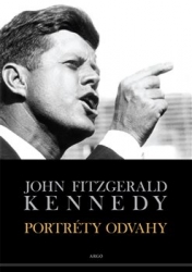 Kennedy, John Fitzgerald - Portréty odvahy