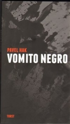 Hak, Pavel - Vomito negro