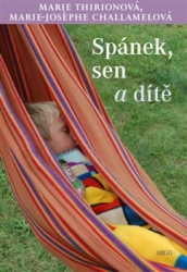 Challamelová, Marie-Josephe - Spánek, sen a dítě