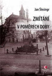 Šlesinger, Jan - Zmítání v poměrech doby