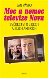 Vávra, Jan - Moc a nemoc televize Nova