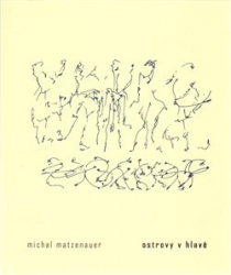 Matzenauer, Michal - Ostrovy v hlavě
