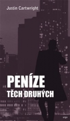 Cartwright, Justin - Peníze těch druhých
