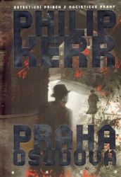 Kerr, Philip - Praha osudová