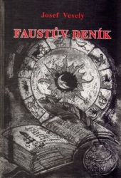 Veselý, Josef - Faustův deník