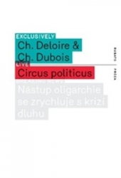 Deloire, Christophe - Circus politicus