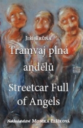 Brůna, Jiří - Tramvaj plná andělů