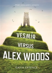 Extence, Gavin - Vesmír versus Alex Woods