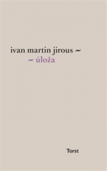 Jirous, Ivan Martin - Úloža