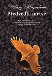 Mantelová, Hilary - Předveďte mrtvé