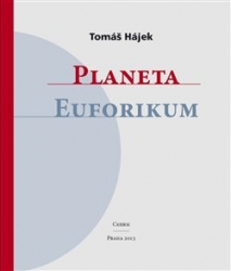 Hájek, Tomáš - Planeta Euforikum