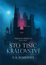 Jemisinová, N.K. - Sto tisíc království