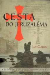 Guillou, Jan - Cesta do Jeruzaléma
