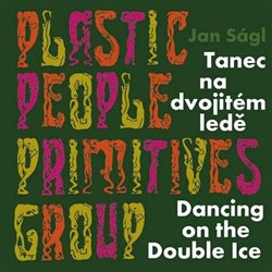 Ságl, Jan - Tanec na dvojitém ledě / Dancing on the Double Ice