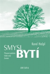 Hašpl, Karel - Smysl bytí