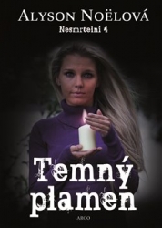 Noëlová, Alyson - Temný plamen