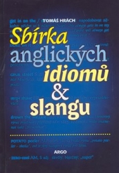 Hrách, Tomáš - Sbírka anglických idiomů  a slangu