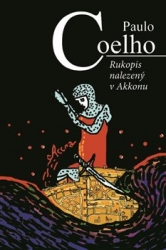 Coelho, Paulo - Rukopis nalezený v Akkonu