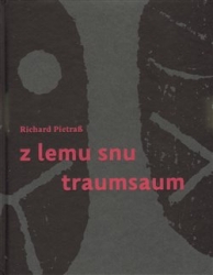 Pietraß, Richard - Z lemu snu / Traumsaum