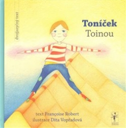 Françoise, Robert - Toníček / Toinou