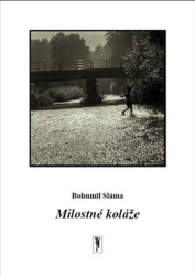 Sláma, Bohumil - Milostné koláže
