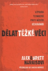 Harris, Alex - Dělat těžké věci